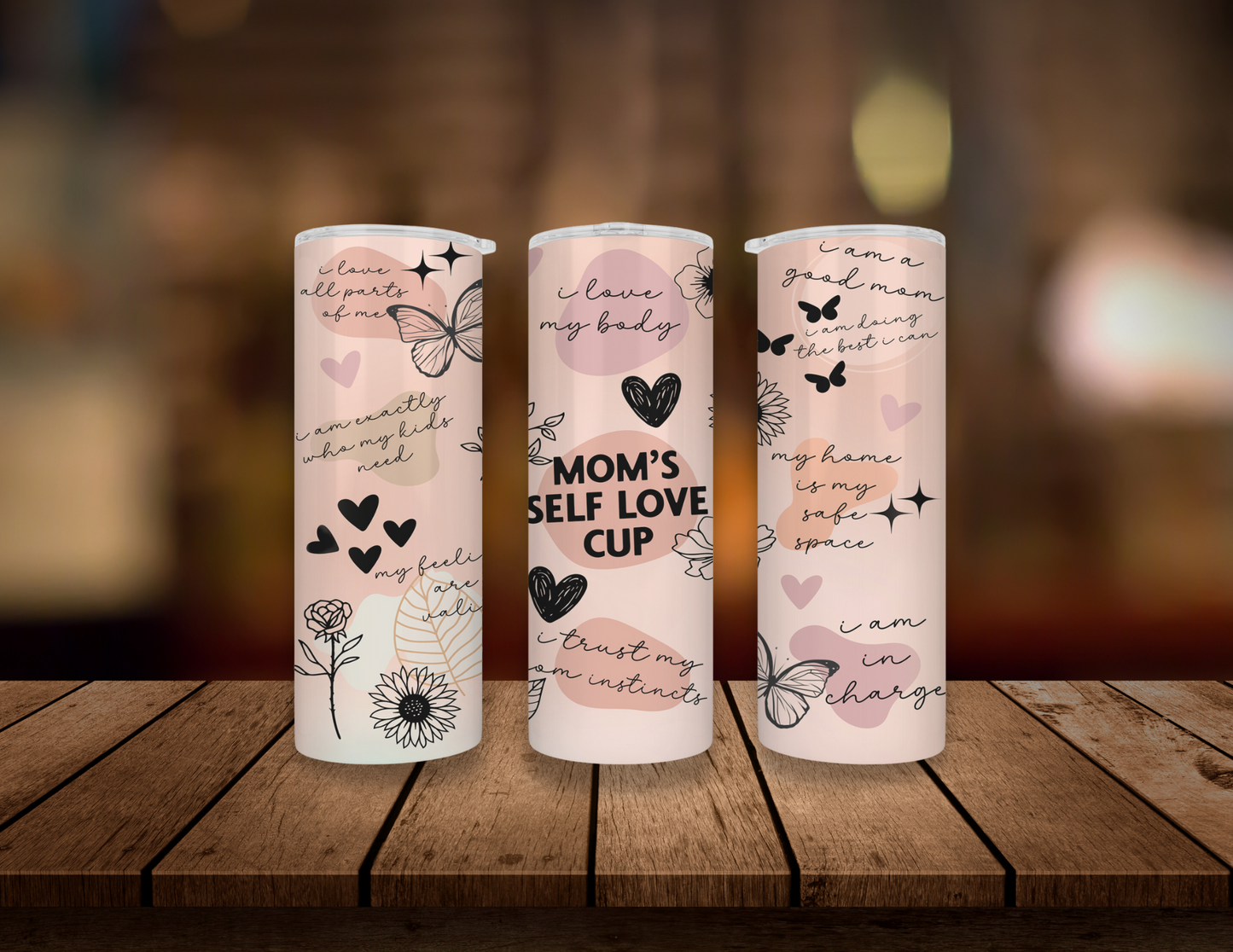 Mom's Self Love Affirmation Tumbler