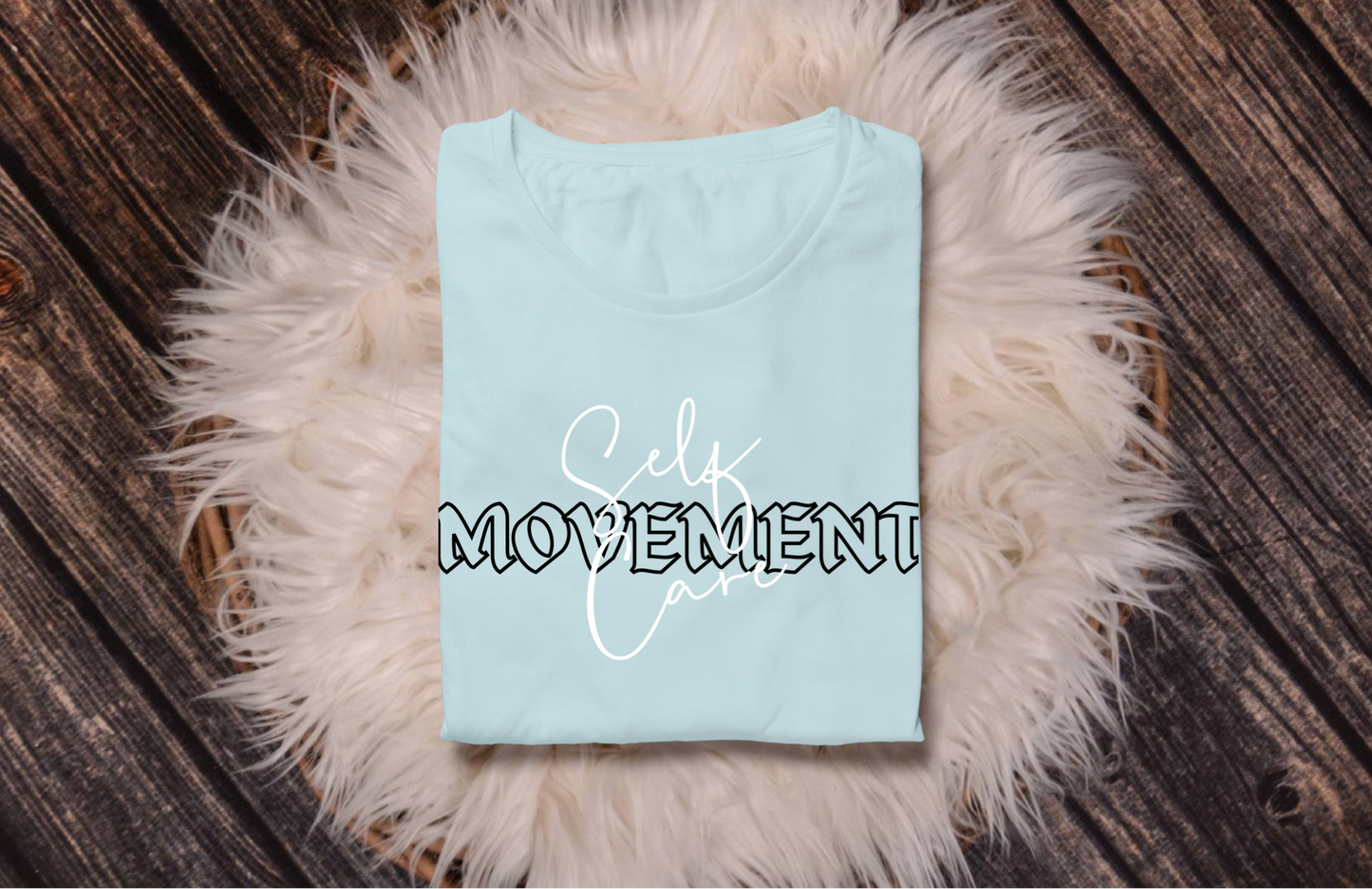 Self Care Movement Tees