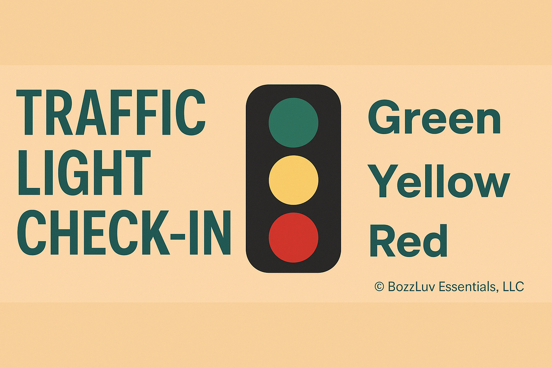The Traffic Light Check-In™: A Real-Life Wellness Tool for Everyday Women