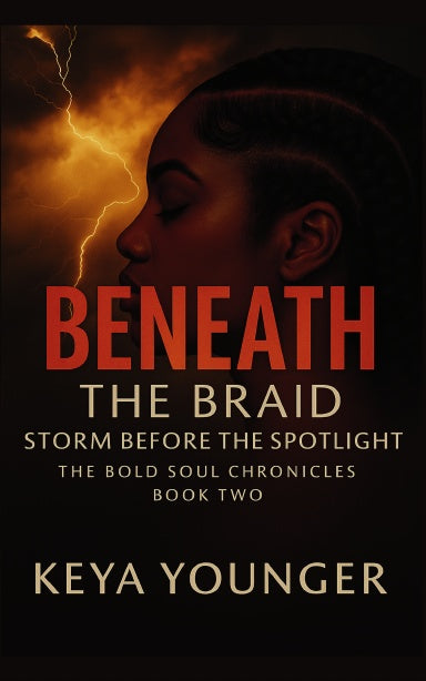 Beneath the Braid: Storm Before the Spotlight, The Bold Soul Chronicles Book Two cover.